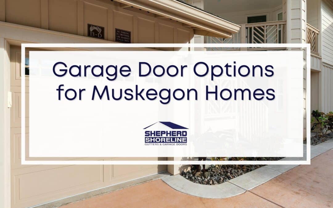 Garage Door Styles and Anatomy – Guide to Garage Door Installation Muskegon