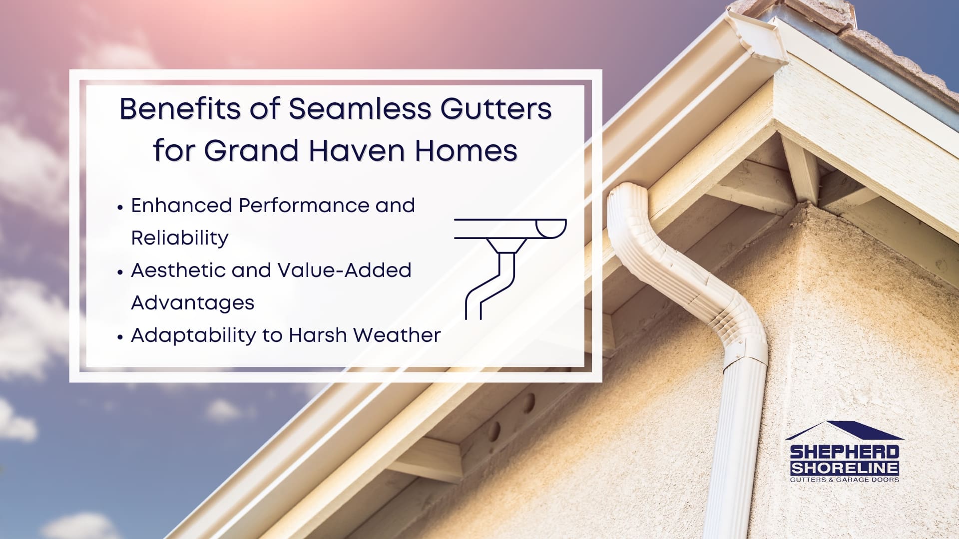 Infographic image of benefits of seamless gutters for grand haven homes