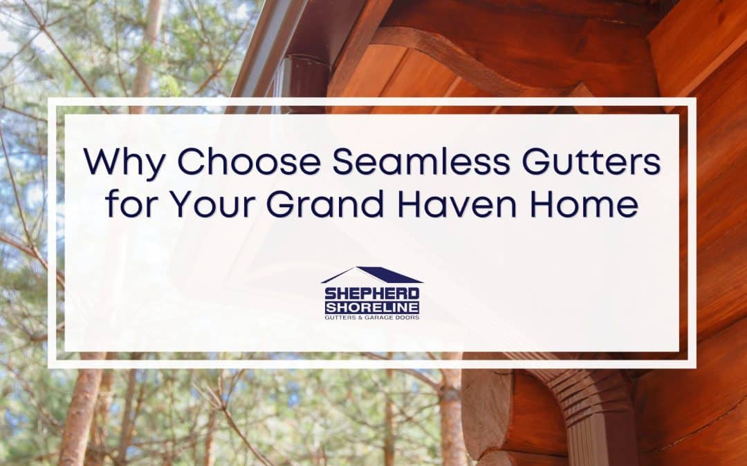 How Seamless Gutters Affect Your Grand Haven Home