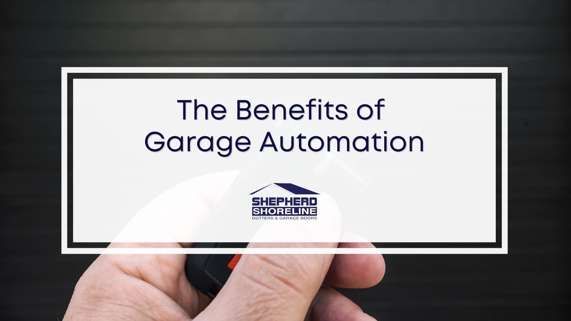 Featured Image of the benefits of garage automation