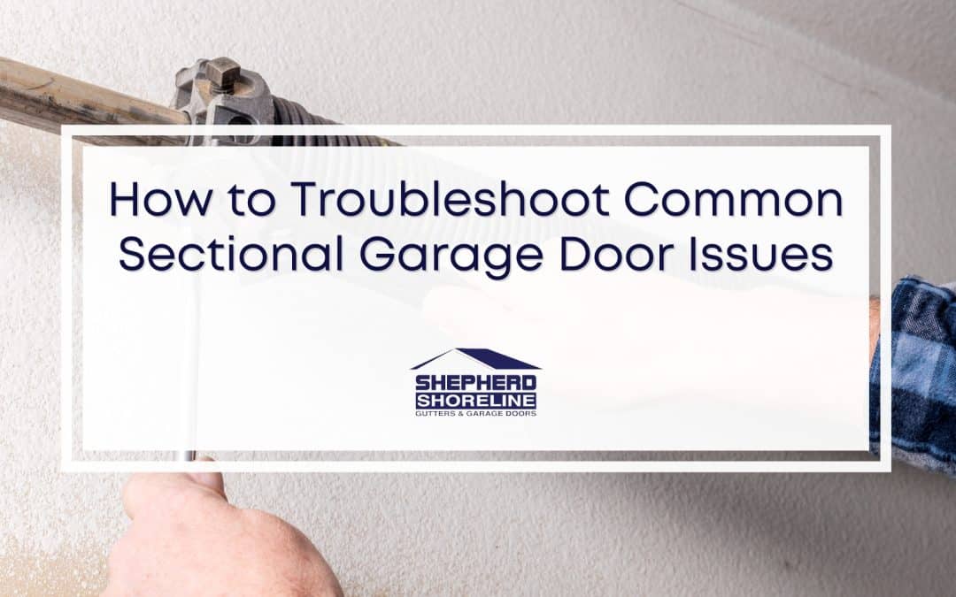 Troubleshooting Your Sectional Garage Door: Common Issues and Fixes for Allendale Residents