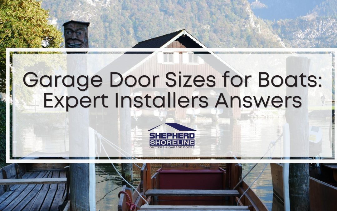 What Are Garage Door Sizes for Boats: Expert Grand Haven Garage Doors Installers Answer