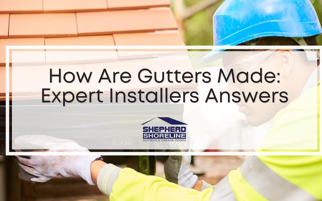How Are Gutters Made: Grand Haven Expert Gutter Installers Answers