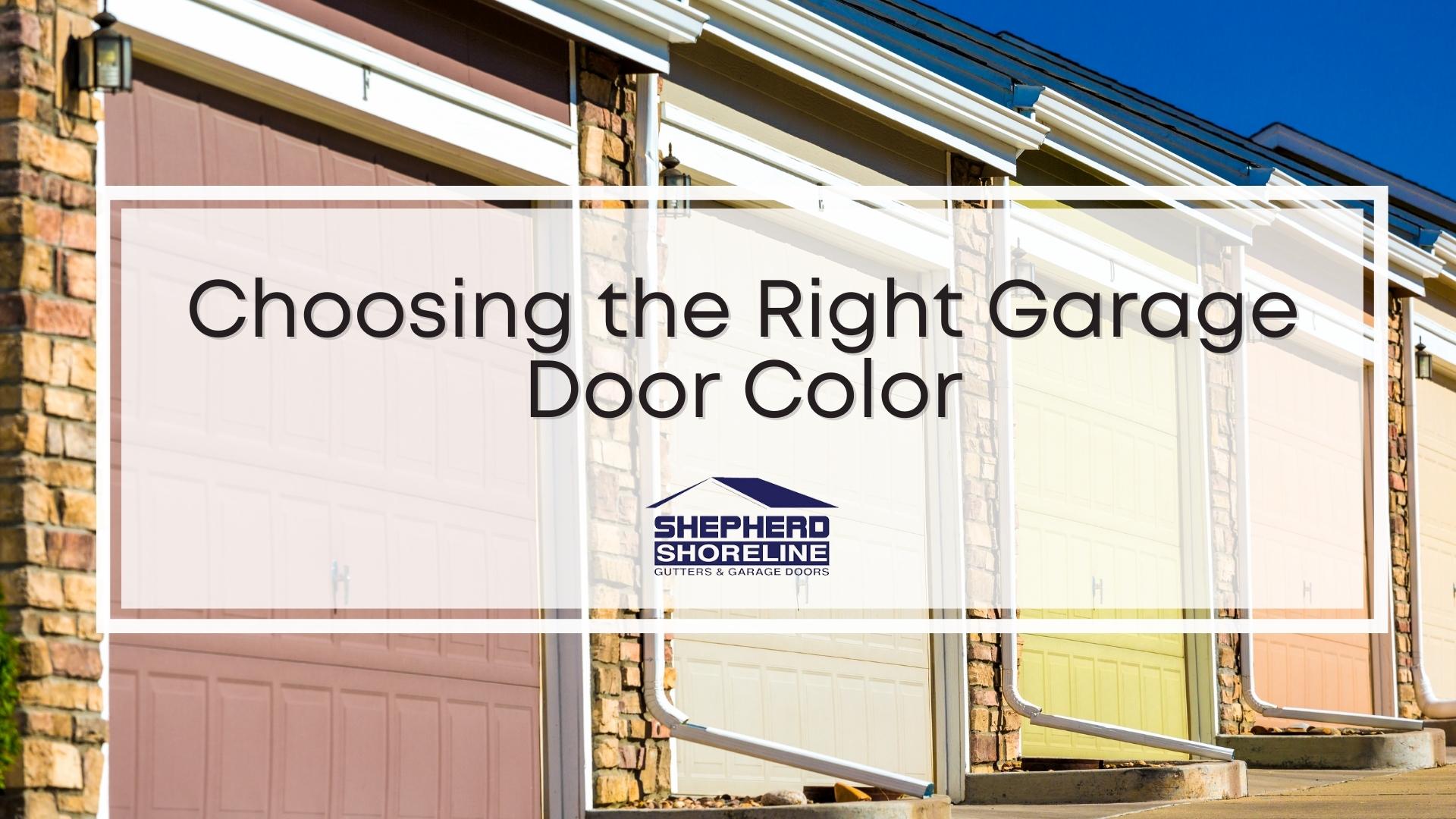 Featured image of Picking the Right Garage Door Color