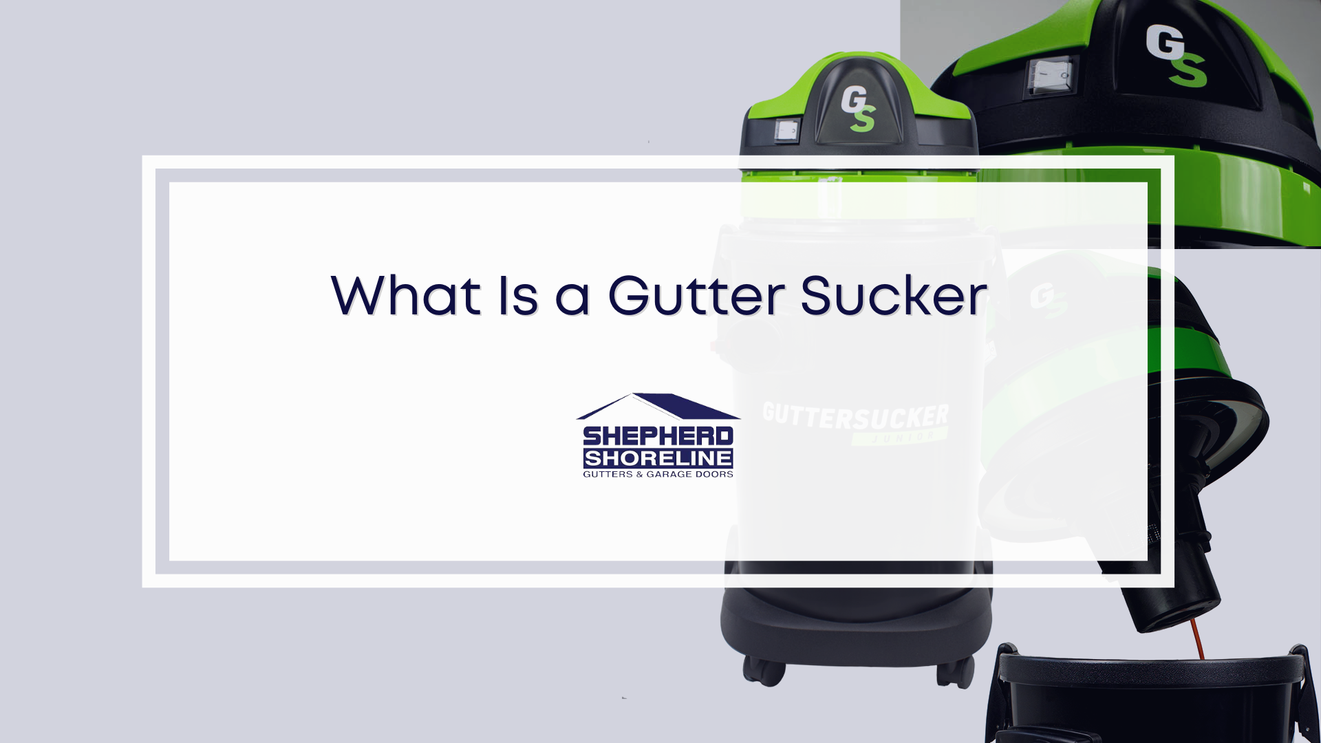 Featured image of what is a gutter sucker