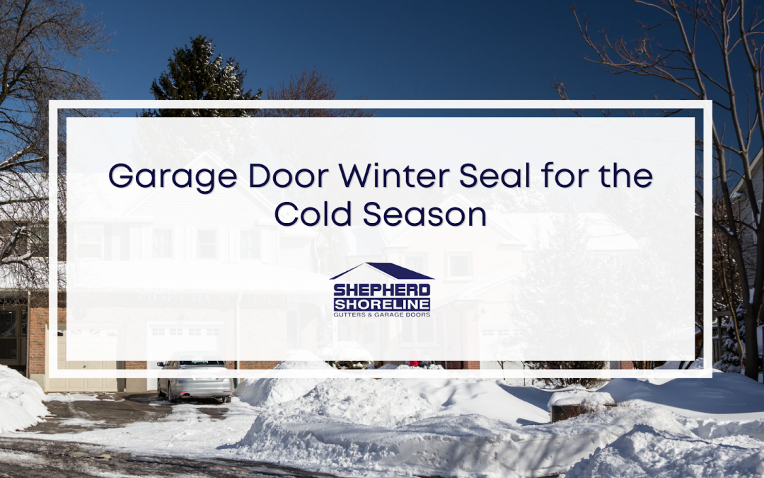 Garage Door Winter Seal: Preparing for the Cold Season