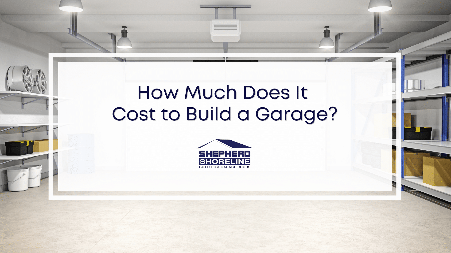 Featured image of how much does it cost to build a garage?