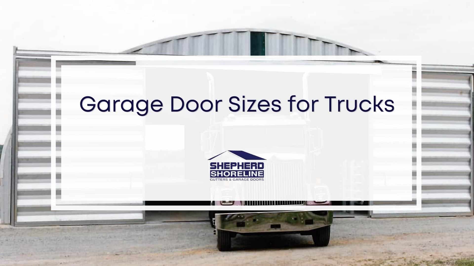 Featured image of garage door sizes for trucks