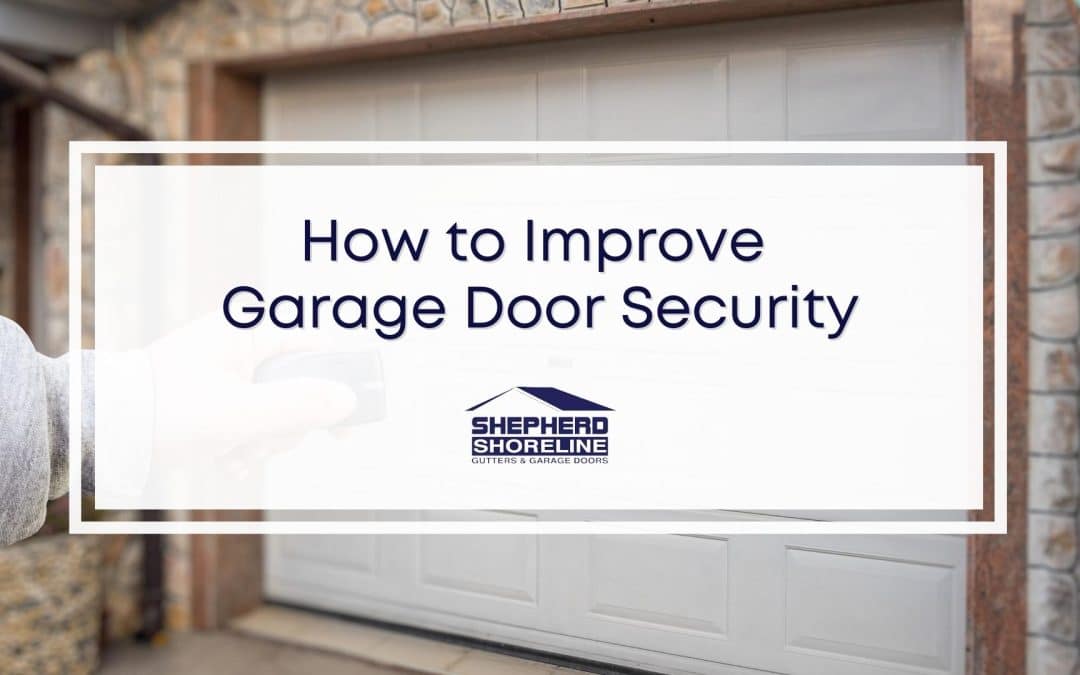 Best Ways to Improve Garage Door Security
