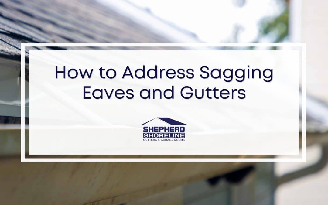 Sagging Eaves and Gutters in Muskegon – Causes and Prevention