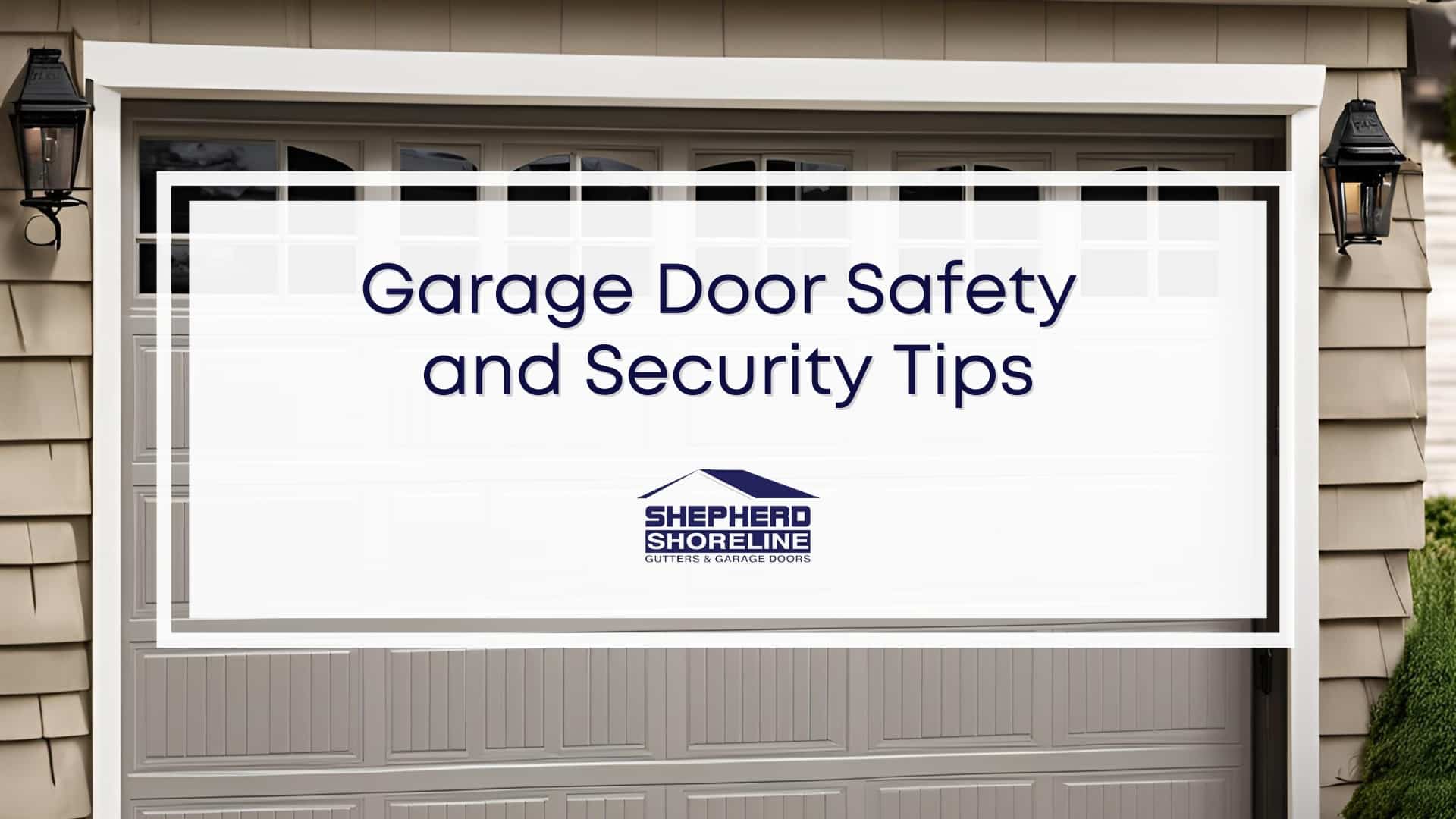Featured image of garage door safety and security tips