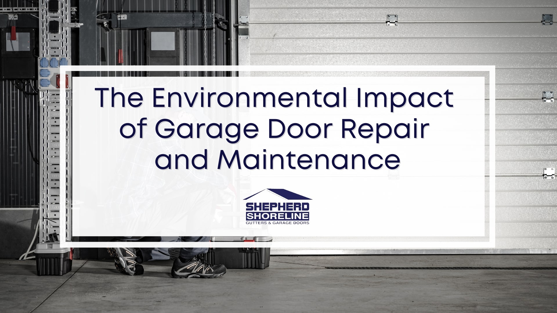 Featured image of the environmental impact of garage door repair and maintenance