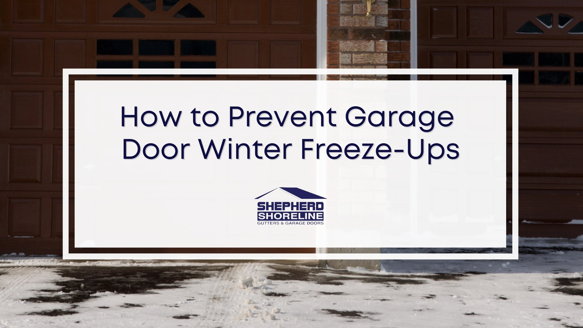 Featured image of how to prevent garage door winter freeze-ups