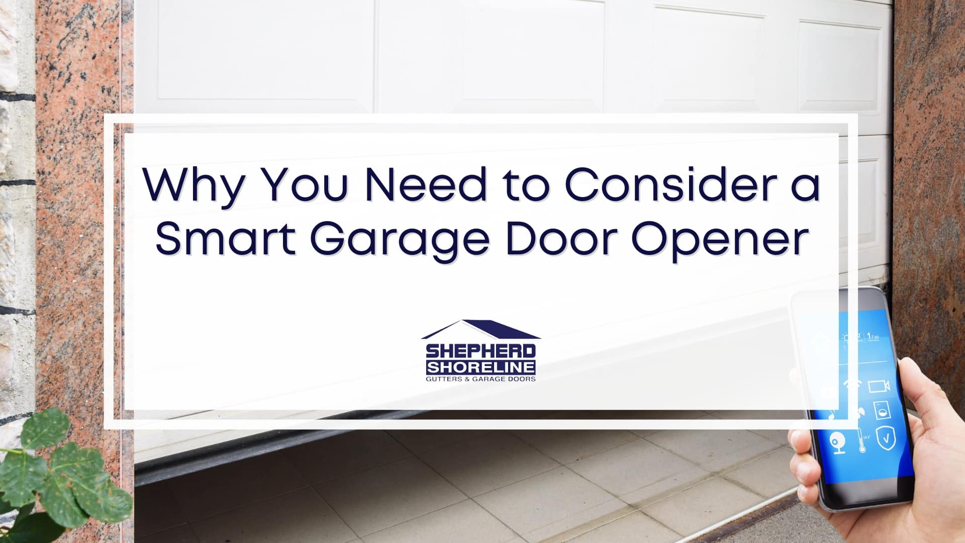 Featured image of why you need to consider a smart garage door opener