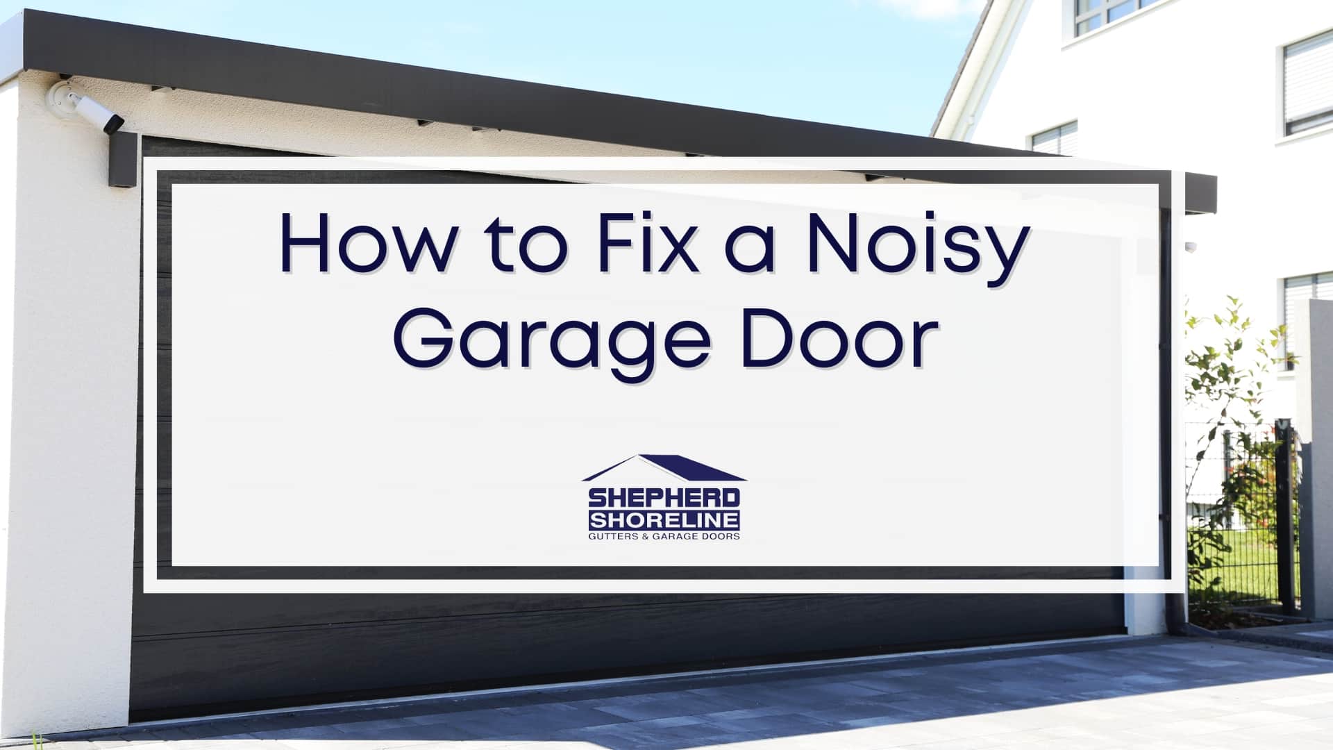 Featured image of how to fix a noisy garage door