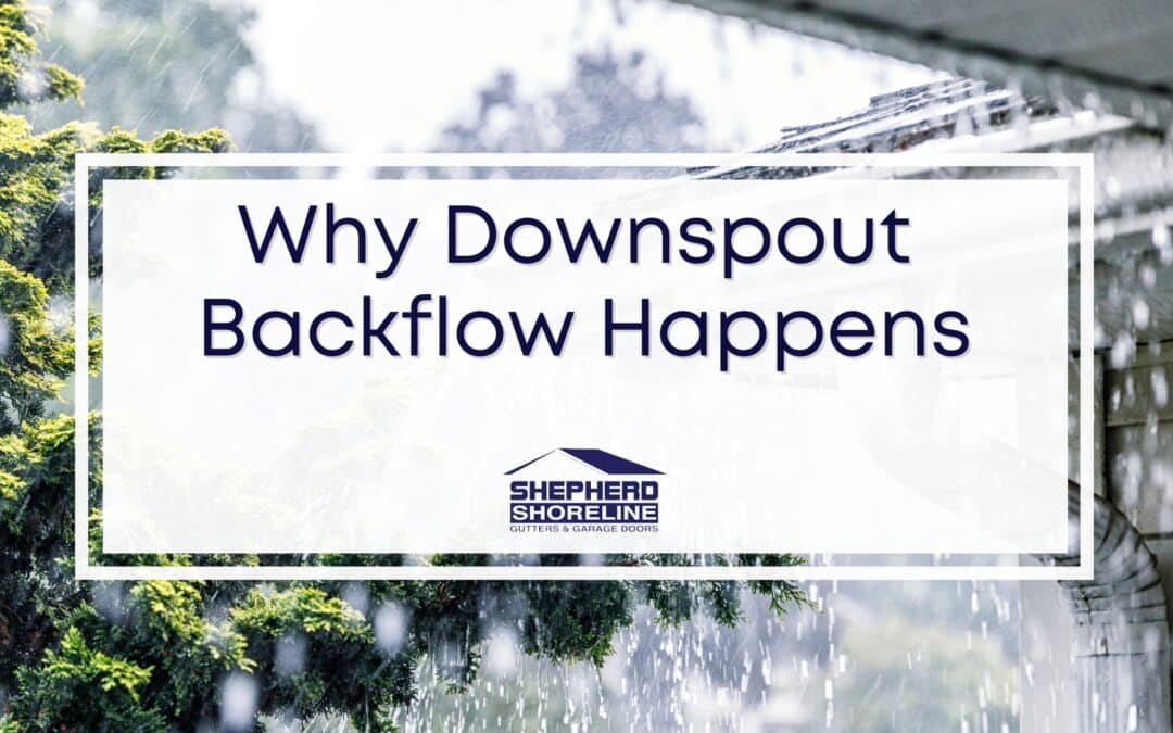 Backflow at the Downspout: Why Water Reverses Direction During Heavy Rain