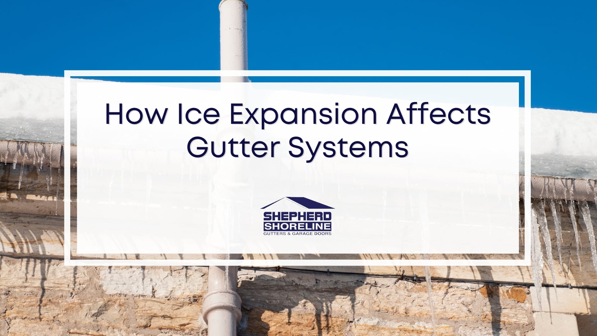 Featured image of how ice expansion affects gutter systems