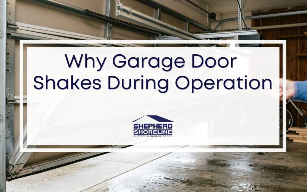 Why Some Garage Doors Shake During Operation and What It Means